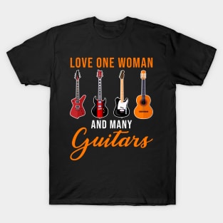 Love One Woman Many Guitars Guitarist Me T-Shirt